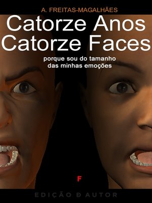 cover image of Catorze Anos, Catorze Faces--Porque Sou do Tamanho das Minhas Emoções